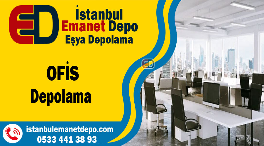 Ofis depolama İstanbul ofis eşyası depolama şirketi