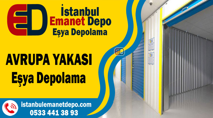 Avrupa yakası eşya depolama İstanbul avrupa yakası ev eşyası depolama firması
