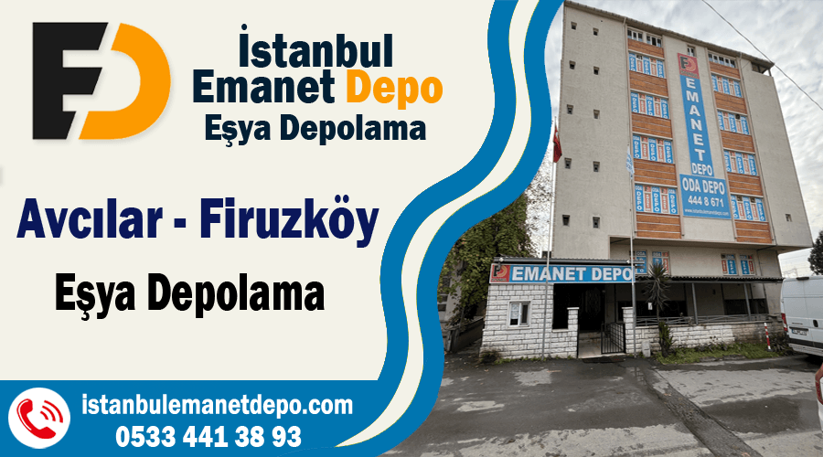 Firuzköy eşya depolama Avcılar firuzköy depo kiralama firması Firuzköy eşya depolama Avcılar firuzköy depo kiralama firması